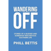 Wandering Off: Stories of a Blessed and Somewhat Mischievous Southern Life