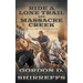 Ride A Lone Trail and Massacre Creek: Two Full Length Western Novels