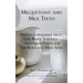 Milquetoast and Milk Teeth; Milking Euphemisms about That White Teat Juice Delivering Poetry for the Meek and Brave Alike