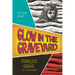 Glow in the Graveyard