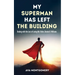My Superman Has Left the Building: Dealing with the Loss of Losing My Father, Donnie D. Williams