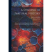 A Synopsis of Natural History: Embracing the Natural History of Animals, With Human and General Animal Physiology, Botany, Vegetable Physiology and G