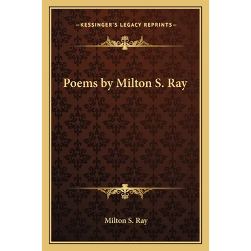 Poems by Milton S. Ray