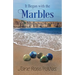 It Began with the Marbles
