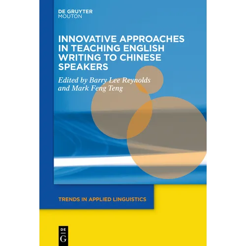 Innovative Approaches in Teaching English Writing to Chinese Speakers