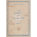 The Pursuit of Character: Recovering the Virtues