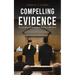 Compelling Evidence
