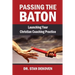 Passing the Baton: Launching Your Christian Life Coaching Practice