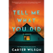 Tell Me What You Did