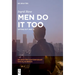 Men Do It Too: Opting Out and in