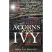 Acorns from Ivy