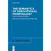 The Semantics of Derivational Morphology: Theory, Methods, Evidence