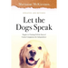 Let the Dogs Speak! Puppies in Training Tell the Story of Canine Companions for Independence