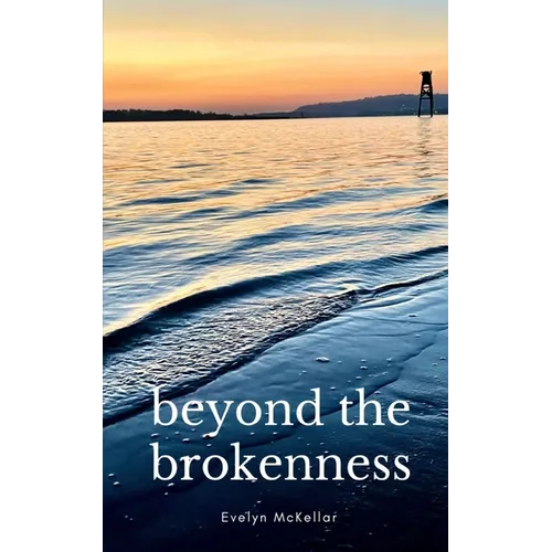 beyond the brokenness