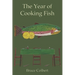 The Year of Cooking Fish