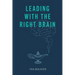 Leading with the Right Brain