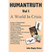 HUMANTRUTH Volume One: A World In Crisis