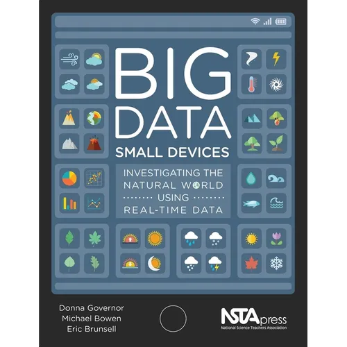Big Data, Small Devices: Investigating the Natural World Using Real-Time Data