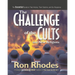 The Challenge of the Cults and New Religions: The Essential Guide to Their History, Their Doctrine, and Our Response
