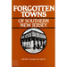 Forgotten Towns of Southern New Jersey