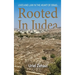 Rooted in Judea: Lives and Law in the Heart of Israel