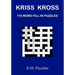 Kriss Kross: 110 Word Fill-In Puzzles