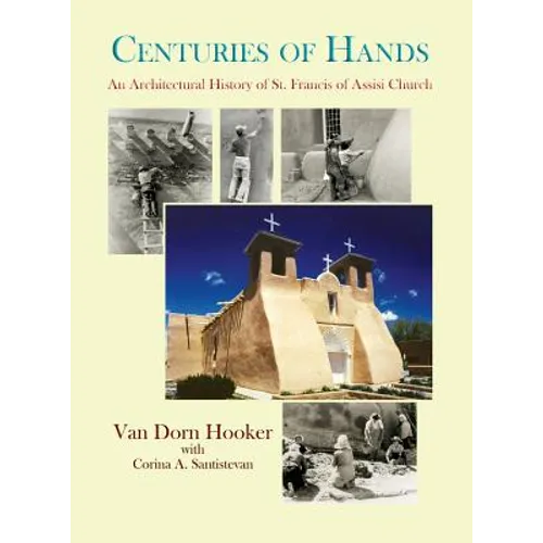 Centuries of Hands: An Architectural History of St. Francis of Assisi Church