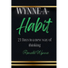 Wynne - A - Habit: 21 Days to a new way of thinking