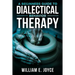 A Beginners Guide To Dialectical Behavior Therapy