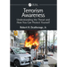 Terrorism Awareness: Understanding the Threat and How You Can Protect Yourself