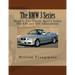 The BMW 3 Series Book 2: The Classic Sports Sedan.: The E36 and E46 Generations.