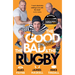 The Good, the Bad & the Rugby - Unleashed