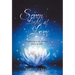 Seven Lights of Love: Awakening to the Journey Home to Self