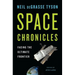 Space Chronicles: Facing the Ultimate Frontier