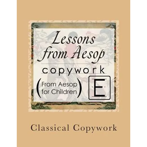 Lessons from Aesop: Elementary Print Copywork