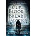 Cup of Blood . . . Bread of Salvation