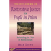 The Little Book of Restorative Justice for People in Prison: Rebuilding the Web of Relationships