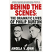 Behind the Scenes: The Dramatic Lives of Philip Burton