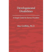 Developmental Disabilities: A Simple Guide for Service Providers