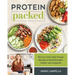 Protein Packed: 100 Low-Carb, High-Protein Recipes to Build Strength, Health, and Longevity