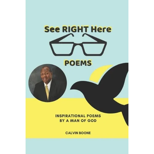 See Right Here Poems