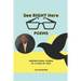 See Right Here Poems