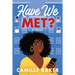 Have We Met?