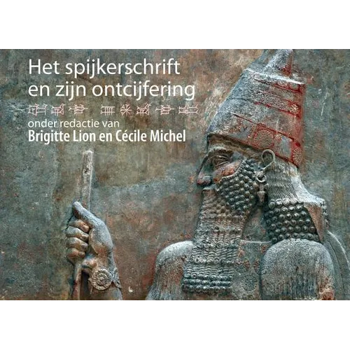 Het Spijkerschrift En Zijn Ontcijfering