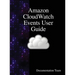Amazon CloudWatch Events User Guide