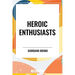 Heroic Enthusiasts