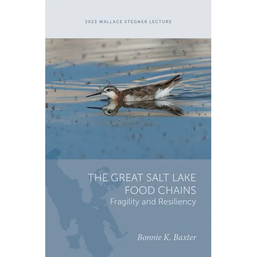 The Great Salt Lake Food Chains: Fragility and Resiliency
