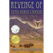 The Revenge of Dead Horse Canyon: Sweet Medicine Spirits - Novavose