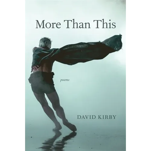 More Than This: Poems