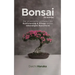 Bonsai für Anfänger: Der praktische Leitfaden zur Kultivierung & Pflege dieser lebendigen Kunstform